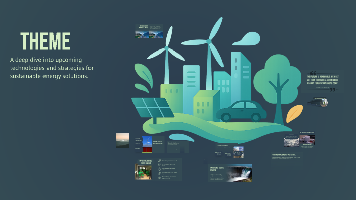 Exploring the Future of Renewable Energy by Duane Chatman on Prezi