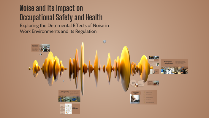 Noise and Its Impact on Occupational Safety and Health by Brian ...