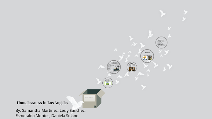 Homelessness in Los Angeles by sammy Martinez on Prezi