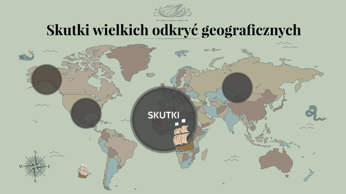 Wymień Cztery Skutki Wielkich Odkryć Geograficznych