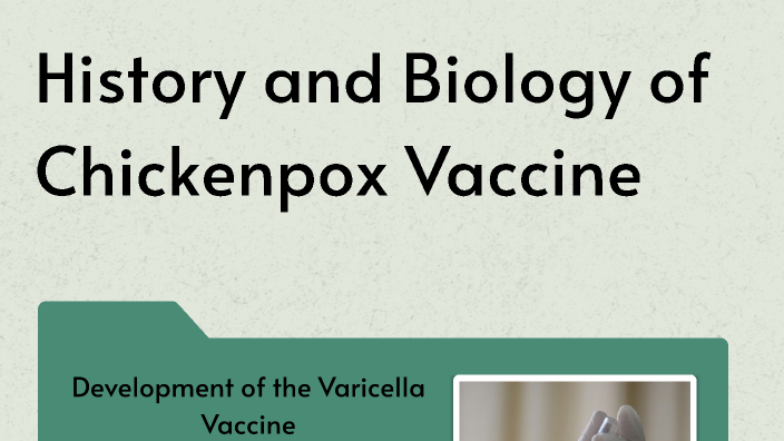 History of Chickenpox Vaccine by Courtney Lines on Prezi