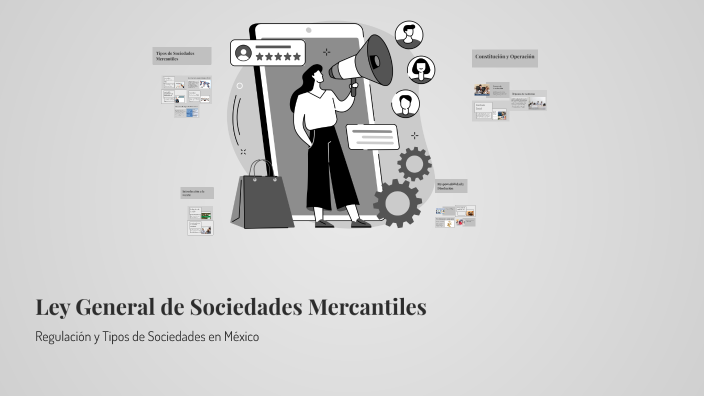 Ley General de Sociedades Mercantiles by Alexander on Prezi