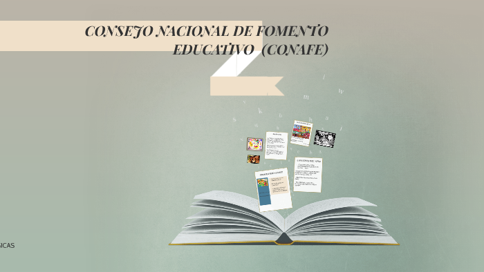 CONSEJO NACIONAL DE FOMENTO EDUCATIVO (CONAFE) by luna on Prezi