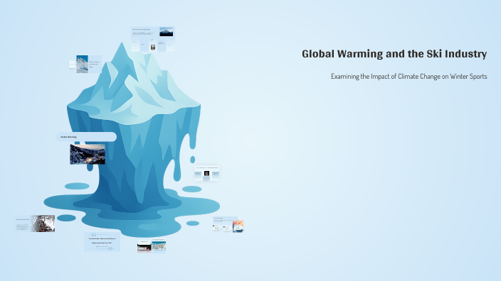 Global Warming and the Ski Industry by Dylan Persich on Prezi