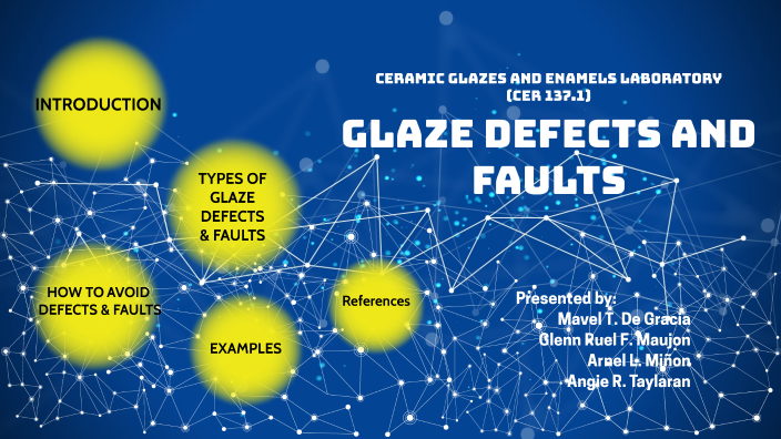 CER137 Glaze Defects And Faults By Angie Taylaran On Prezi