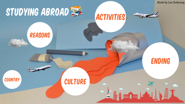 Studying Abroad by Dokyung Lee on Prezi