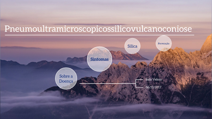 Pneumoultramicroscopicossilicovulcanoconiose by Monique Borges on Prezi