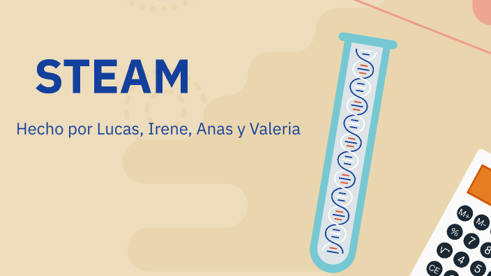 STEAM by LUCAS :) on Prezi