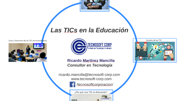 Las TICs en la Educación by Ricardo Martínez Mancilla on Prezi