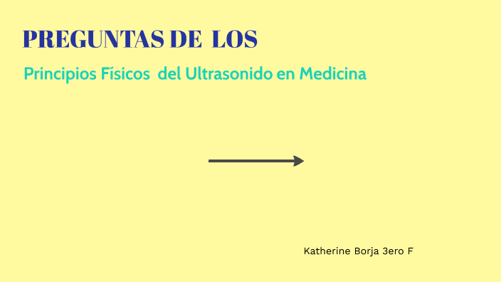 Principios FÍsicos Del Ultrasonido En Medicina By Katherine Elizabeth Borja Laines 3355