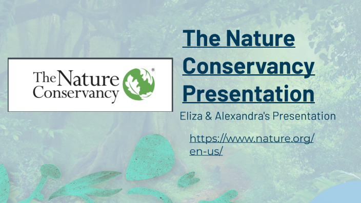 The Nature Conservancy Presentation by Eliza Kittle on Prezi