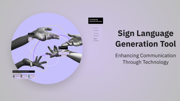 Sign Language Generation System Sign Language Generation Tool by Parul Yadav on Prezi