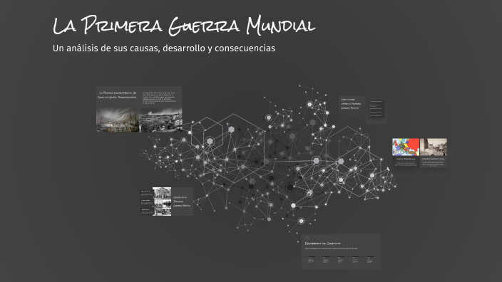 La Primera Guerra Mundial by Ricardo Sebastian Frias Santana on Prezi