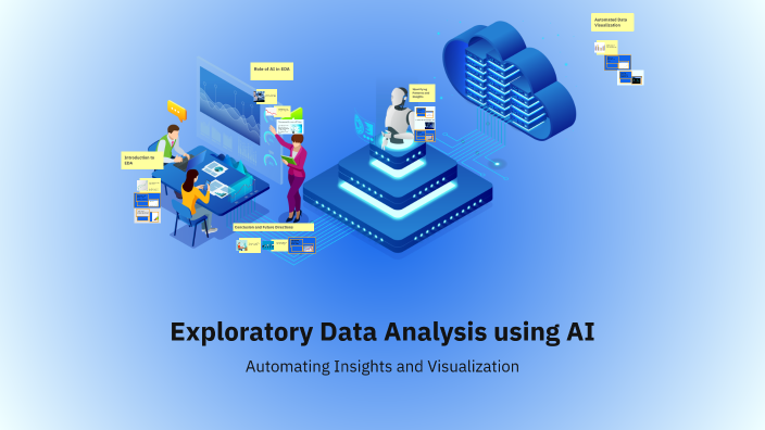 Exploratory Data Analysis using AI by Aniket Joshi on Prezi