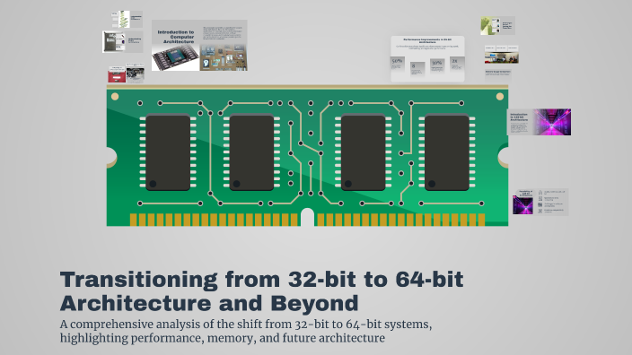 Transitioning from 32-bit to 64-bit Architecture and Beyond by Denni ...