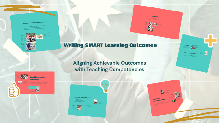 Writing SMART Learning Outcomes by STEPHANIE FERNANDO on Prezi