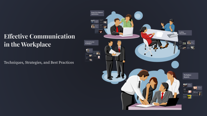 Effective Communication in the Workplace by Sophia Gideons on Prezi