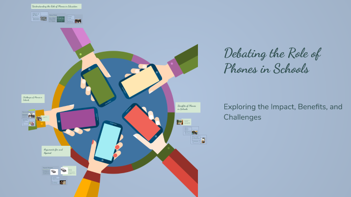 Debating the Role of Phones in Schools by Alessandro Gabriel on Prezi