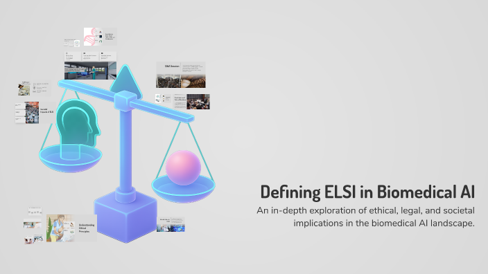 Defining ELSI in Biomedical AI by Todd Gary on Prezi