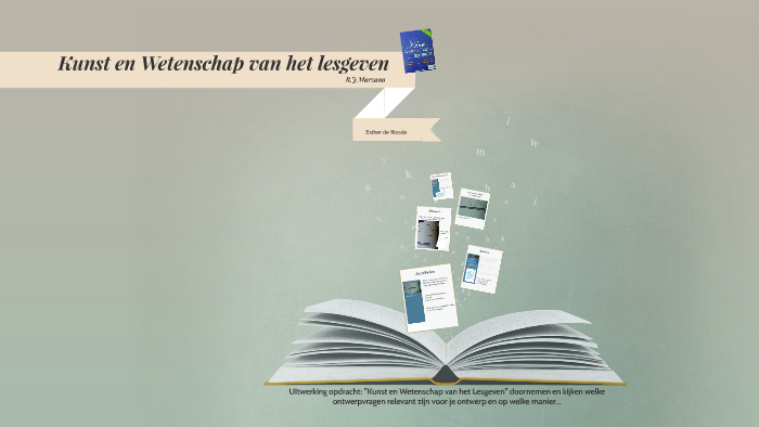 Kunst en Wetenschap van het lesgeven by E de Roode on Prezi