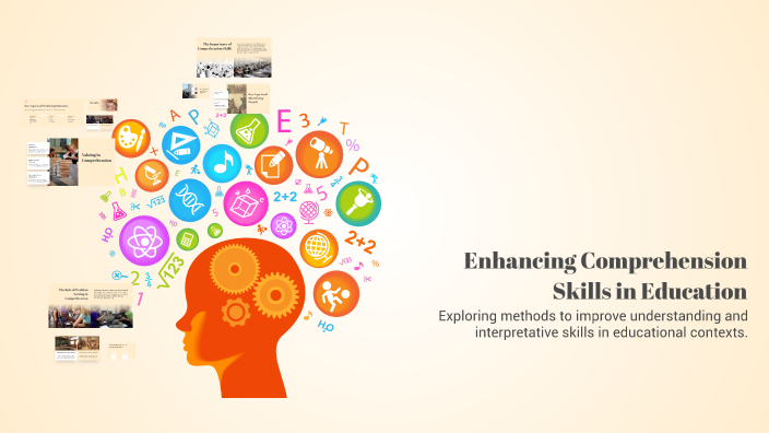 Enhancing Comprehension Skills in Education by Ara Althera on Prezi