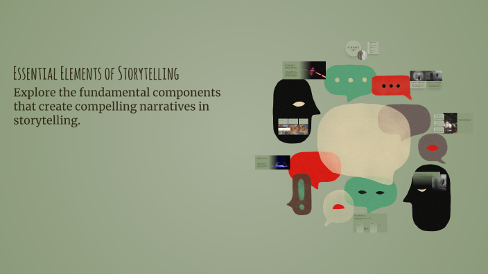 Essential Elements of Storytelling by Maria Montero on Prezi