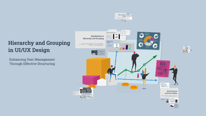 Hierarchy and Grouping in UI/UX Design by Lisa Taylor on Prezi