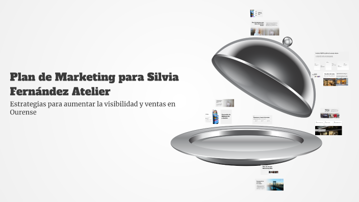 Plan de Marketing para Silvia Fernández Atelier by Carlota Conde on Prezi