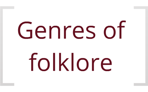make a presentation comparing folklore genres