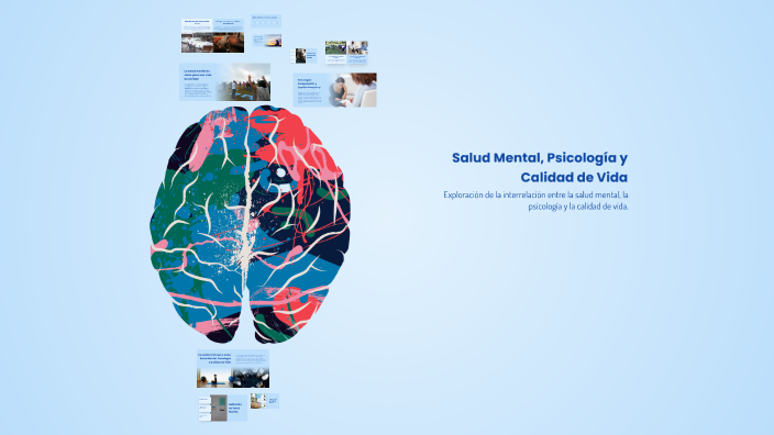 Salud Mental, Psicología y Calidad de Vida by Hector Guarachi on Prezi