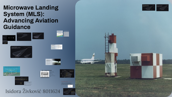 Microwave Landing System (MLS): Advancing Aviation Guidance by Isidora ...