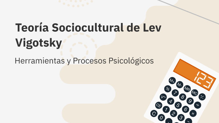 Teoría Sociocultural de Lev Vigotsky by Ariana Quiroz on Prezi