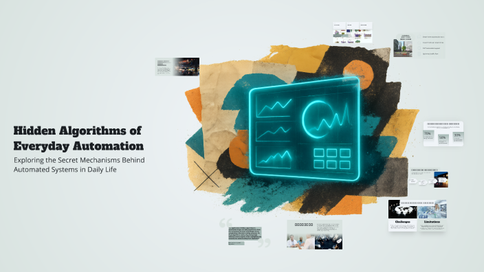 Hidden Algorithms of Everyday Automation by Асема Абдужалилова on Prezi
