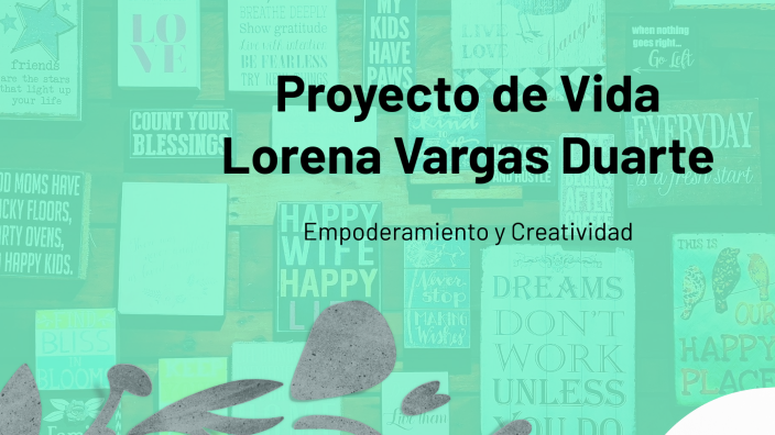 Proyecto de Vida by Lorena Vargas Duarte on Prezi