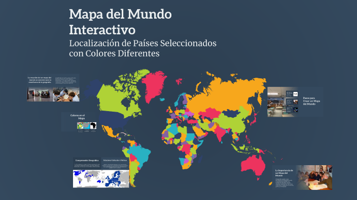Mapa del Mundo Interactivo by exequiel villalba on Prezi