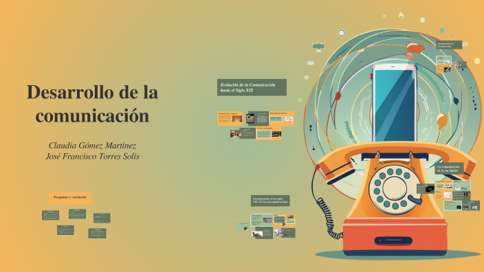Desarrollo de la comunicación by Jose Torres on Prezi