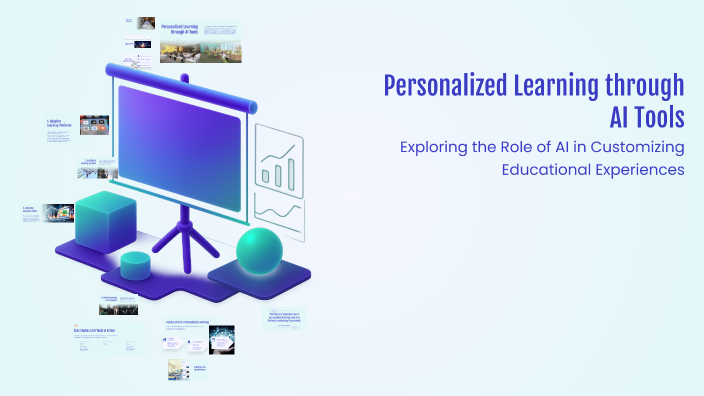 Personalized Learning through AI Tools by on Prezi