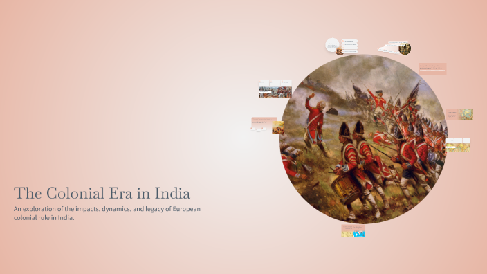 The Colonial Era in India by deepti 99 on Prezi