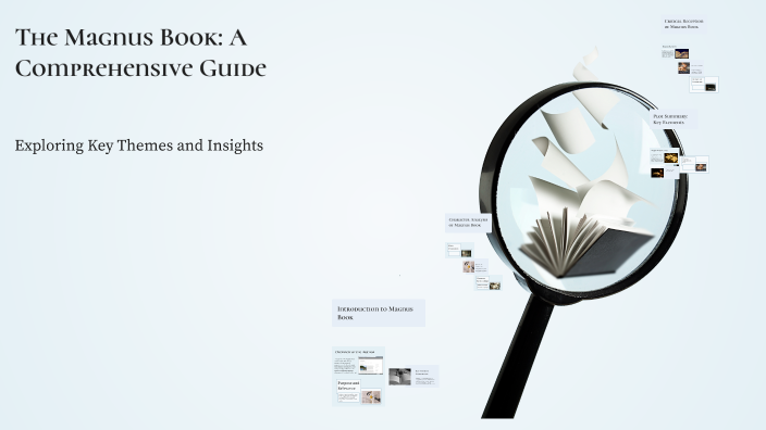 The Magnus Book: A Comprehensive Guide by Merlijn Bilderbeek on Prezi