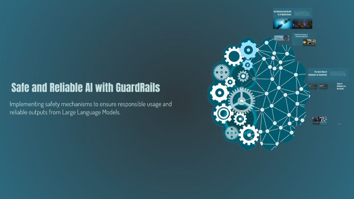 Building Robust Guardrails for LLM Applications by Allen Anish on Prezi