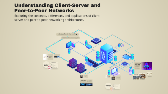 Understanding Client-Server and Peer-to-Peer Networks by Achit Kumar ...