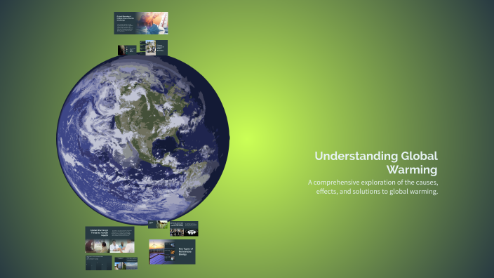 Understanding Global Warming by ESTHER TORRE on Prezi