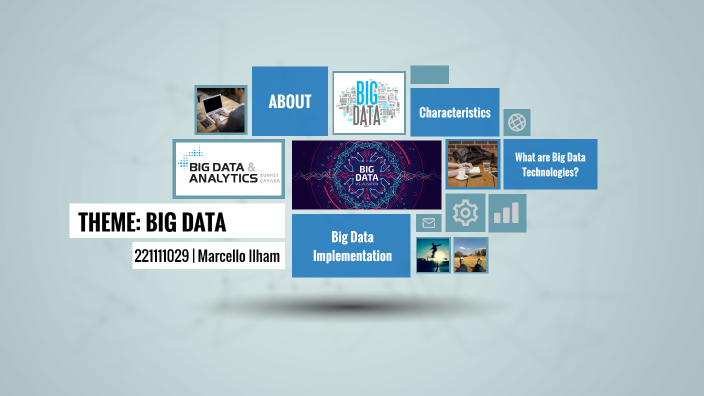 Big Data by 221111029 MARCELLO ILHAM on Prezi