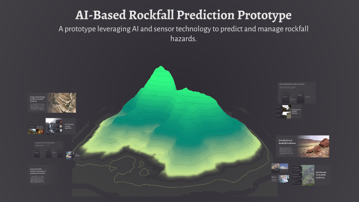 AI-Based Rockfall Prediction Prototype by kiruthika R on Prezi