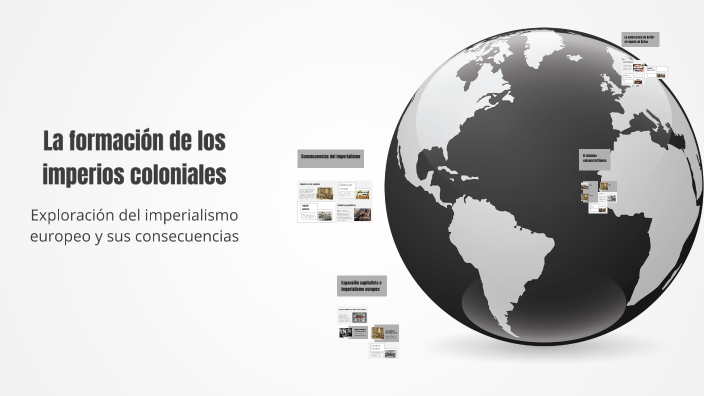 La formación de los imperios coloniales by Genesis Lecoña angulo on Prezi