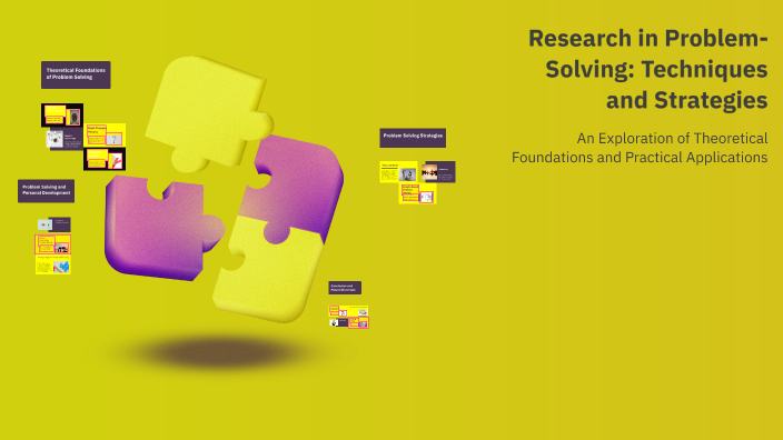 Research in Problem-Solving: Techniques and Strategies by 友達 on Prezi