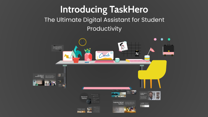 Taskhero Introducing TaskHero by Samuel Roy on Prezi