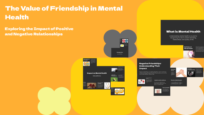 The Value of Friendship in Mental Health by Kayla Perez on Prezi