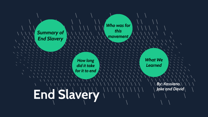 End Slavery By Kassiano Kassiano On Prezi