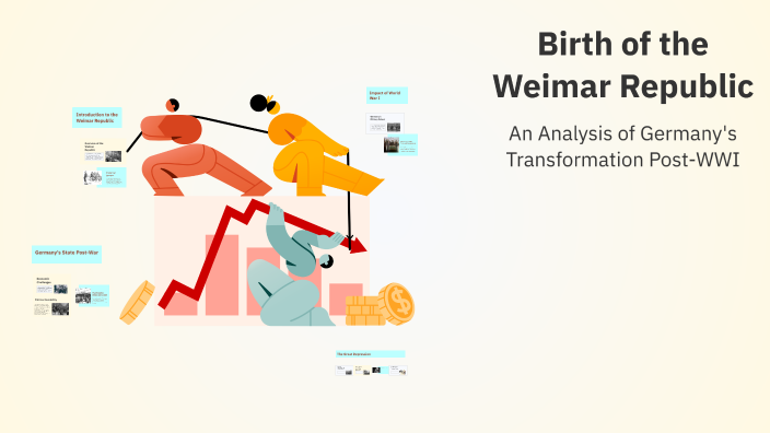 Birth of the Weimar Republic by Deepali Mane on Prezi